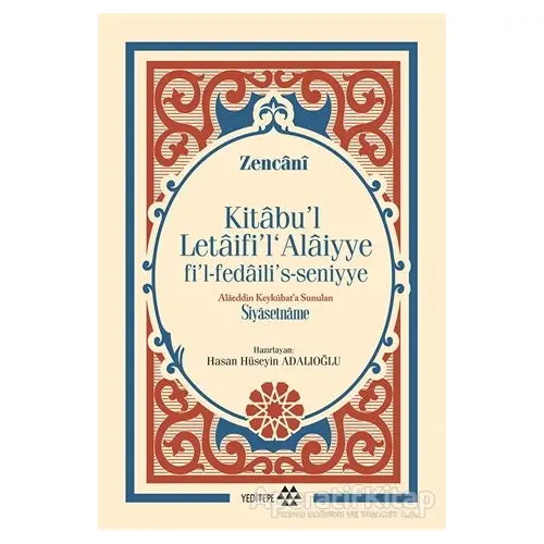 Kitabul Letaifil Alaiyye fil-fedailis-seniyye - Alaeddin Keykubata Sunulan Siyasetname