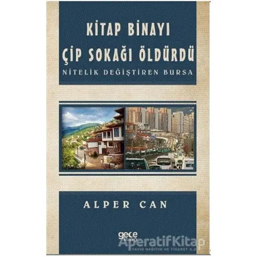 Kitap Binayı Çip Sokağı Öldürdü - Alper Can - Gece Kitaplığı
