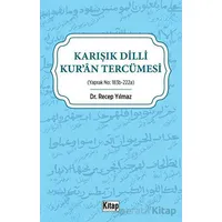 Karışık Dilli Kur’an Tercümesi - Recep Yılmaz - Kitap Dünyası Yayınları