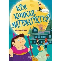 Kim Korkar Matematikten? 3 - Çarpım Tablosu - Kolektif - Uçan Fil Yayınları