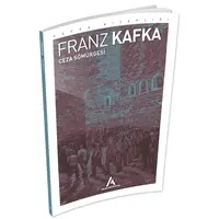 Ceza Sömürgesi - Franz Kafka - Aperatif Kitap Yayınları