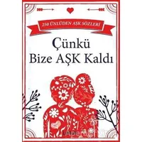 Çünkü Bize Aşk Kaldı - Kolektif - Librum Kitap