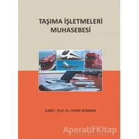 Taşıma İşletmeleri Muhasebesi - Sercan Erol - Umuttepe Yayınları