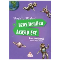 Denizin Düşleri 3: Uzay Denilen Acayip Şey - Öznur Çolakoğlu Cam - Nesil Çocuk Yayınları