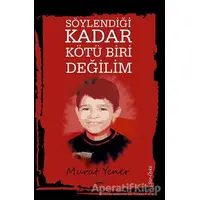 Söylendiği Kadar Kötü Biri Değilim - Murat Yener - Sokak Kitapları Yayınları