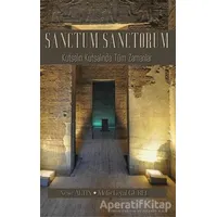 Sanctum Sanctorum - Kutsalın Kutsalında Tüm Zamanlar - Neşe Altın - Sokak Kitapları Yayınları