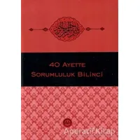 40 Ayette Sorumluluk Bilinci - Kolektif - Diyanet İşleri Başkanlığı