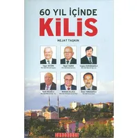 60 Yıl İçinde Kilis - Nejat Taşkın - Bilgeoğuz Yayınları