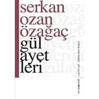 Gül Ayetleri Şiir - Serkan Ozan Özağaç - Granada Kitap