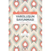 Varoluşun Savunması (Tek Kişilik Oyun) - Mikayil Dilbaz - Bizim Kitaplar