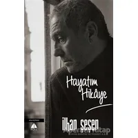 Hayatım Hikaye - İlhan Şeşen - Pupa Yayınları