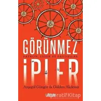 Görünmez İpler - Ayşegül Güngör - Librum Kitap