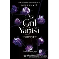 Gül Yarası - Güzeşte - DuruMavii - Epsilon Yayınevi