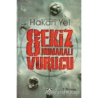 Sekiz Numaralı Vurucu - Hakan Yel - Altın Kitaplar