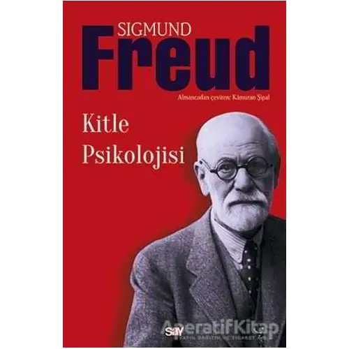 Kitle Psikolojisi - Sigmund Freud - Say Yayınları
