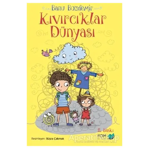 Kıvırcıklar Dünyası - Banu Bozdemir - FOM Kitap