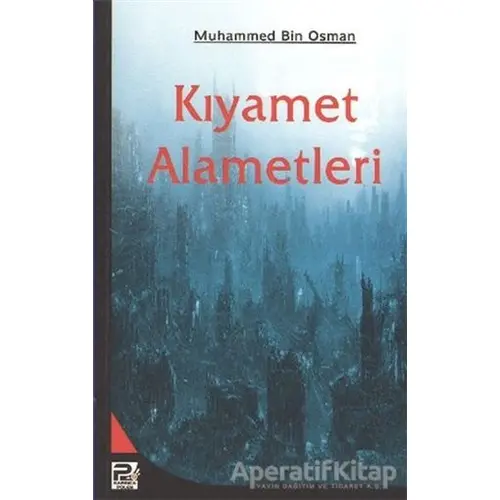 Kıyamet Alametleri - Muhammed Bin Osman - Karınca & Polen Yayınları