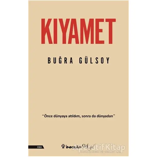 Kıyamet - Buğra Gülsoy - İnkılap Kitabevi