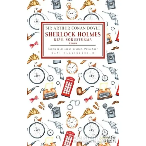 Kızıl Soruşturma - Sherlock Holmes - Sir Arthur Conan Doyle - Hayykitap