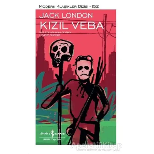Kızıl Veba (Şömizli) - Jack London - İş Bankası Kültür Yayınları