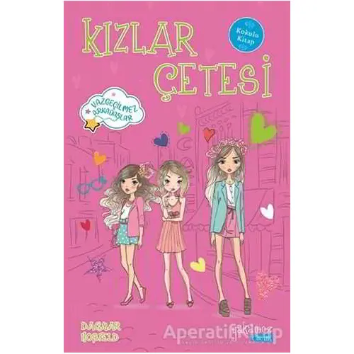 Kızlar Çetesi (Kokulu Kitap) - Dagmar Hobfeld - Yakamoz Yayınevi