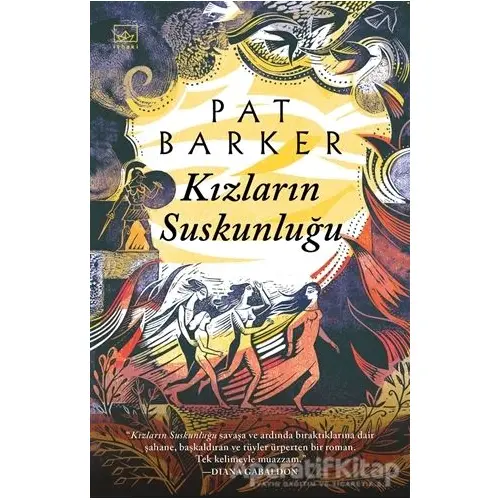 Kızların Suskunluğu - Pat Barker - İthaki Yayınları