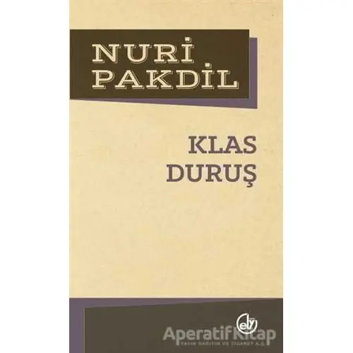 Klas Duruş - Nuri Pakdil - Edebiyat Dergisi Yayınları