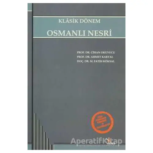 Klasik Dönem Osmanlı Nesri - Cihan Okuyucu - Kriter Yayınları