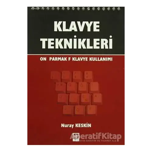 Klavye Teknikleri - Nuray Keskin - Ekin Basım Yayın - Akademik Kitaplar