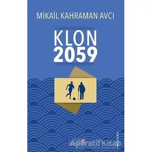 Klon 2059 - Mikail Kahraman Avcı - Artikel Yayıncılık