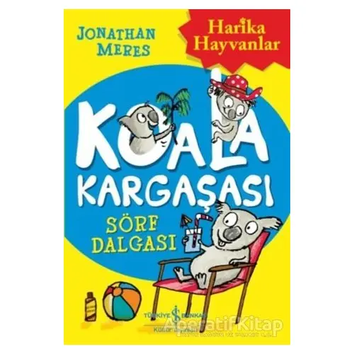 Koala Kargaşası - Sörf Dalgası - Jonathan Meres - İş Bankası Kültür Yayınları