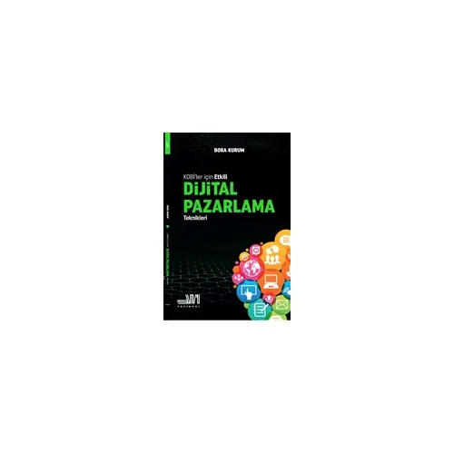 Kobi’ler İçin Etkili Dijital Pazarlama Teknikleri - Bora Kurum - Sumru Yayınevi