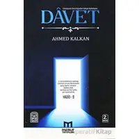 Davet - Cahiliyenin Karanlığından Vahyin Aydınlığına Çağrı - Ahmed Kalkan - Maruf Yayınları