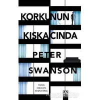 Korkunun Kıskacında - Peter Swanson - Altın Kitaplar