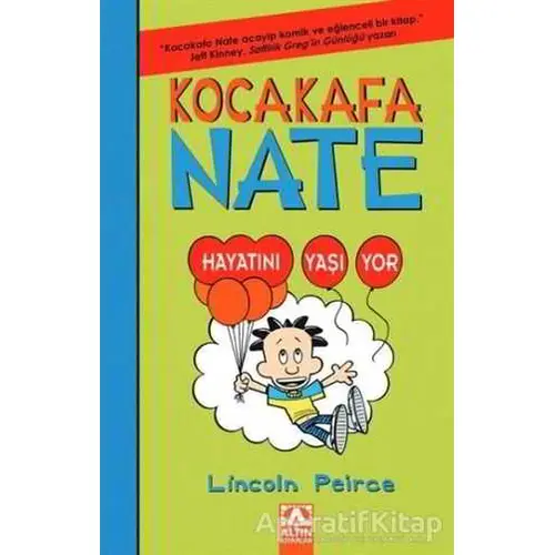 Kocakafa Nate Hayatını Yaşıyor - Lincoln Peirce - Altın Kitaplar