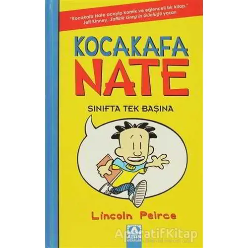 Kocakafa Nate Sınıfta Tek Başına - Lincoln Peirce - Altın Kitaplar