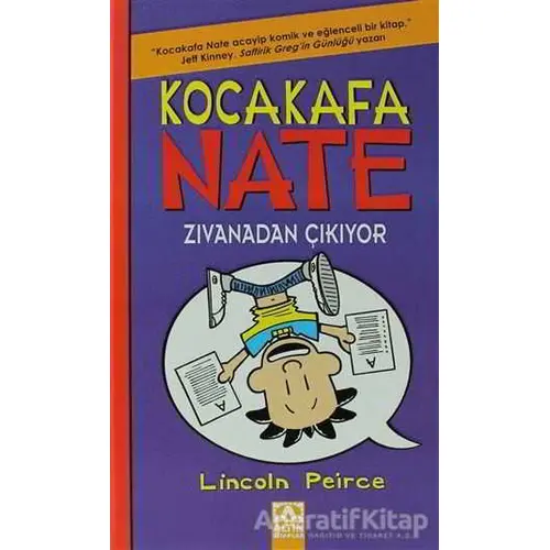 Kocakafa Nate - Zıvanadan Çıkıyor - Lincoln Peirce - Altın Kitaplar