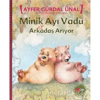 Minik Ayı Vadu Arkadaş Arıyor - Ayfer Gürdal Ünal - Can Çocuk Yayınları