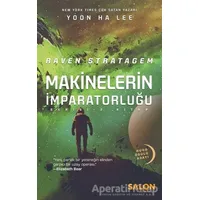 Raven Stratagem - Makinelerin İmparatorluğu Serisi 2. Kitap - Yoon Ha Lee - Salon Yayınları