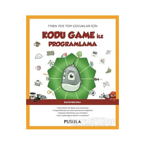 Kodu Game ile Programlama - Salih Baltalı - Pusula Yayıncılık