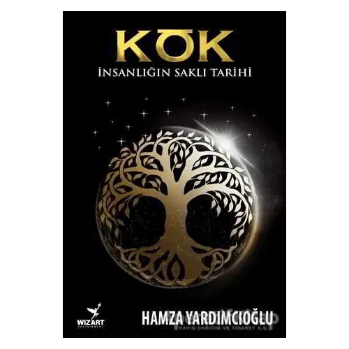 Kök - Hamza Yardımcıoğlu - Wizart Yayınları