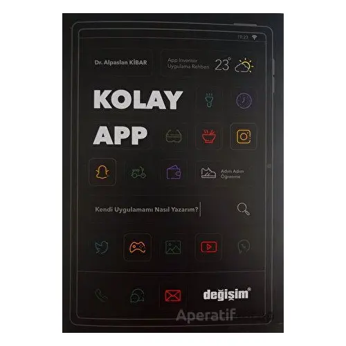 Kolay App - Alpaslan Kibar - Değişim Yayınları