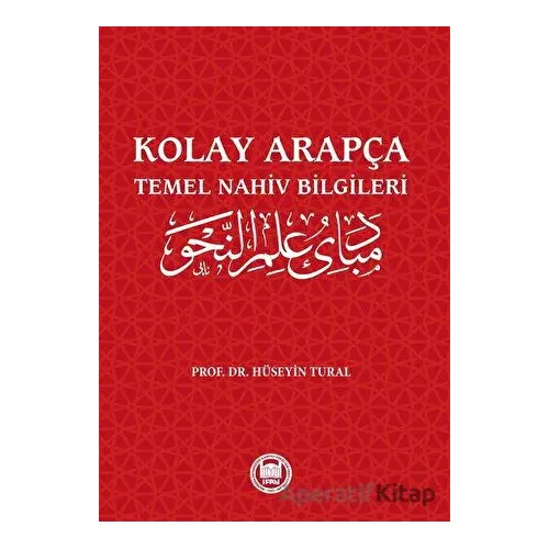 Kolay Arapça - Temel Nahiv Bilgileri - Hüseyin Tural - Marmara Üniversitesi İlahiyat Fakültesi Vakfı