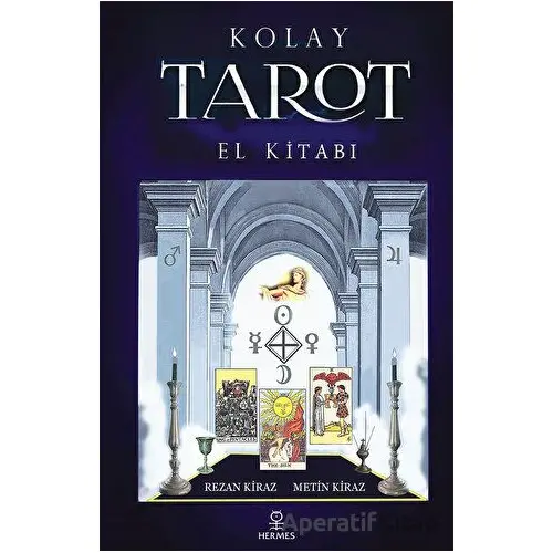 Kolay Tarot El Kitabı - Rezan Kiraz - Hermes Yayınları