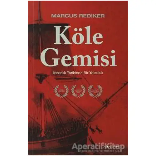 Köle Gemisi - Marcus Rediker - Alfa Yayınları