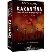 Karantina: Üçüncü Perde - Beyza Alkoç - İndigo Kitap