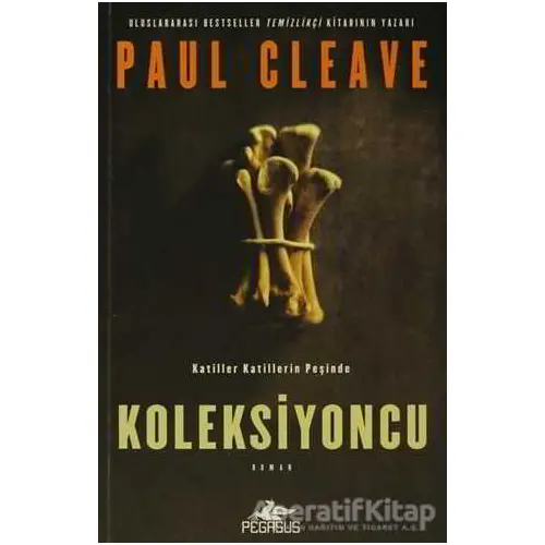 Koleksiyoncu - Paul Cleave - Pegasus Yayınları