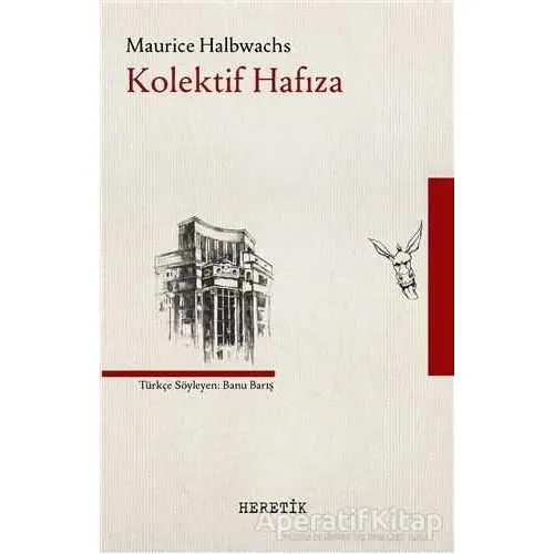 Kolektif Hafıza - Maurice Halbwachs - Heretik Yayıncılık