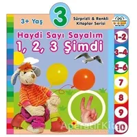 3+ Yaş Haydi Sayı Sayalım 1,2,3 Şimdi - Kolektif - 0-6 Yaş Yayınları