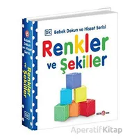 Renkler ve Şekiller / 0-2 Yaş Bebek Dokun Hisset - Kolektif - Beta Kids